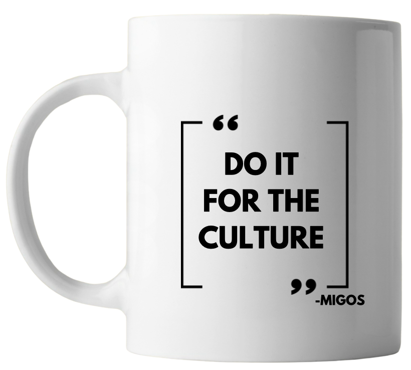 For the Culture - Specialty Mug