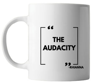 The Audacity - Specialty Mug